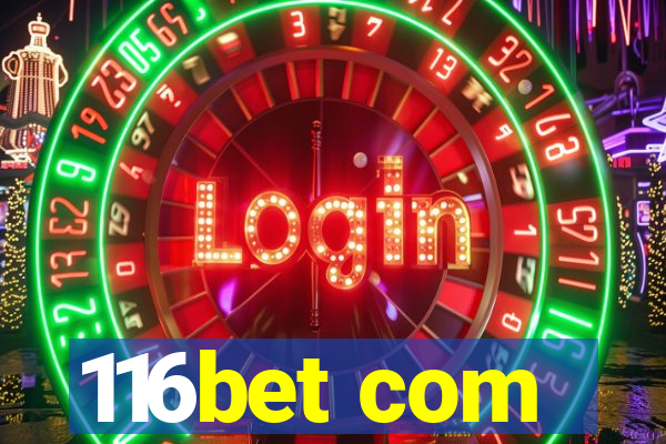 116bet com